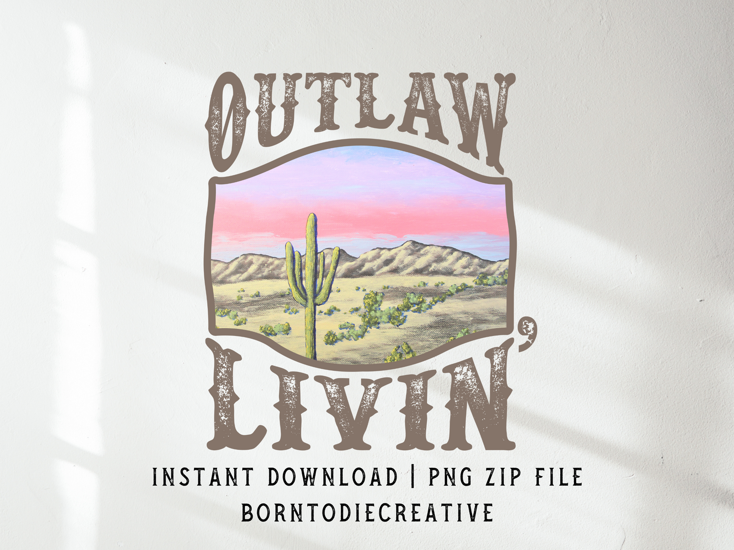 Outlaw Livin’ Retro Western Desert Cactus Country Mountain Landscape Sublimation Graphic Design | Instant Download | Png Zip File | Clipart Circuit Print Transfer Cut File