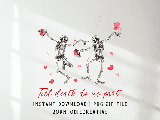 Till Death Do Us Part Retro Vintage Dancing Skeletons Valentines Day Sublimation Silhouette Graphic Design | Instant Download | Png Zip File | Clipart Circuit Print Transfer Cut File