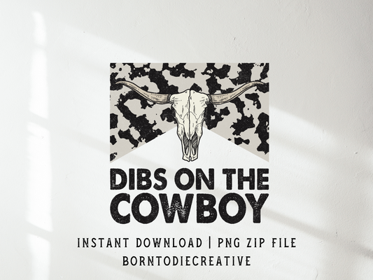 Dibs On The Cowboy Retro Western Cigarette Box Skull Cow Print Sublimation Graphic Design | Instant Download | Png Zip File | Clipart Circuit Print Transfer Cut File