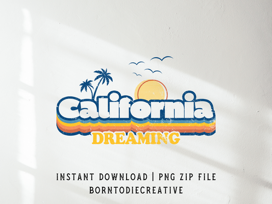 California Dreaming Retro Groovy Vintage Palm Tree Beach Sunset Summer Sublimation Silhouette Graphic Design | Instant Download | Png Zip File | Clipart Circuit Print Transfer Cut File