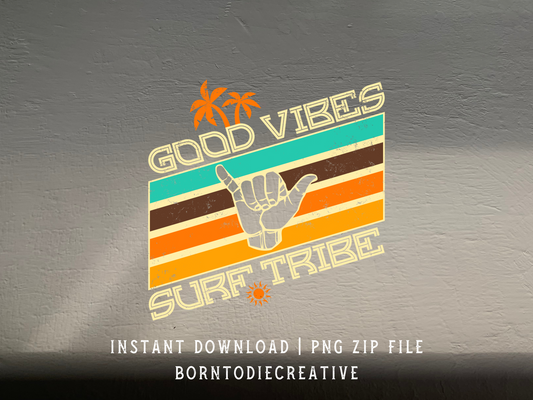 Good Vibes & Surfer Tribes Retro Vintage Groovy Sunset Palm Tree Summer Beach Sublimation Silhouette Graphic Design | Instant Download | Png Zip File | Clipart Circuit Print Transfer Cut File