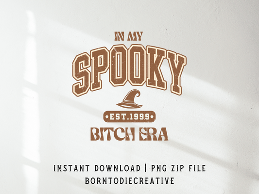 In My Spooky Bitch Era Witchy University College Sublimation Graphic Design | Instant Download | Png Zip File | Clipart Circuit Print Transfer Cut File