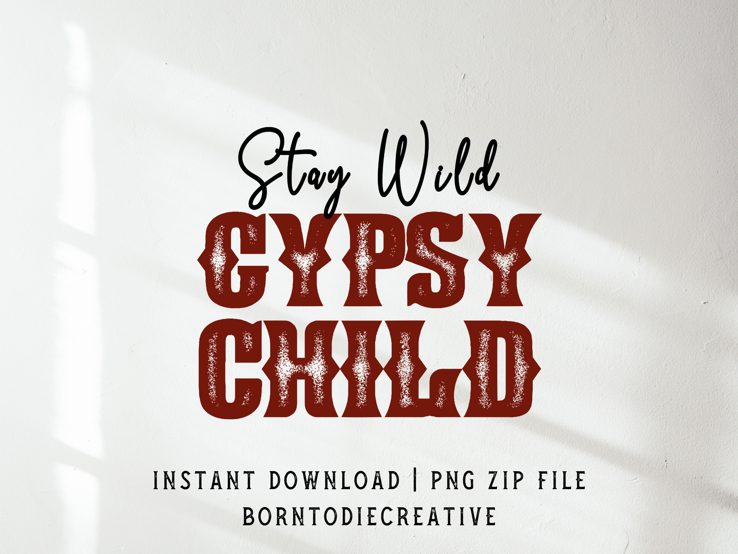 Stay Wild Gypsy Child Retro Boho Western Cowgirl Desert Sublimation Graphic Design | Instant Download | Png Zip File | Clipart Circuit Print Transfer Cut File