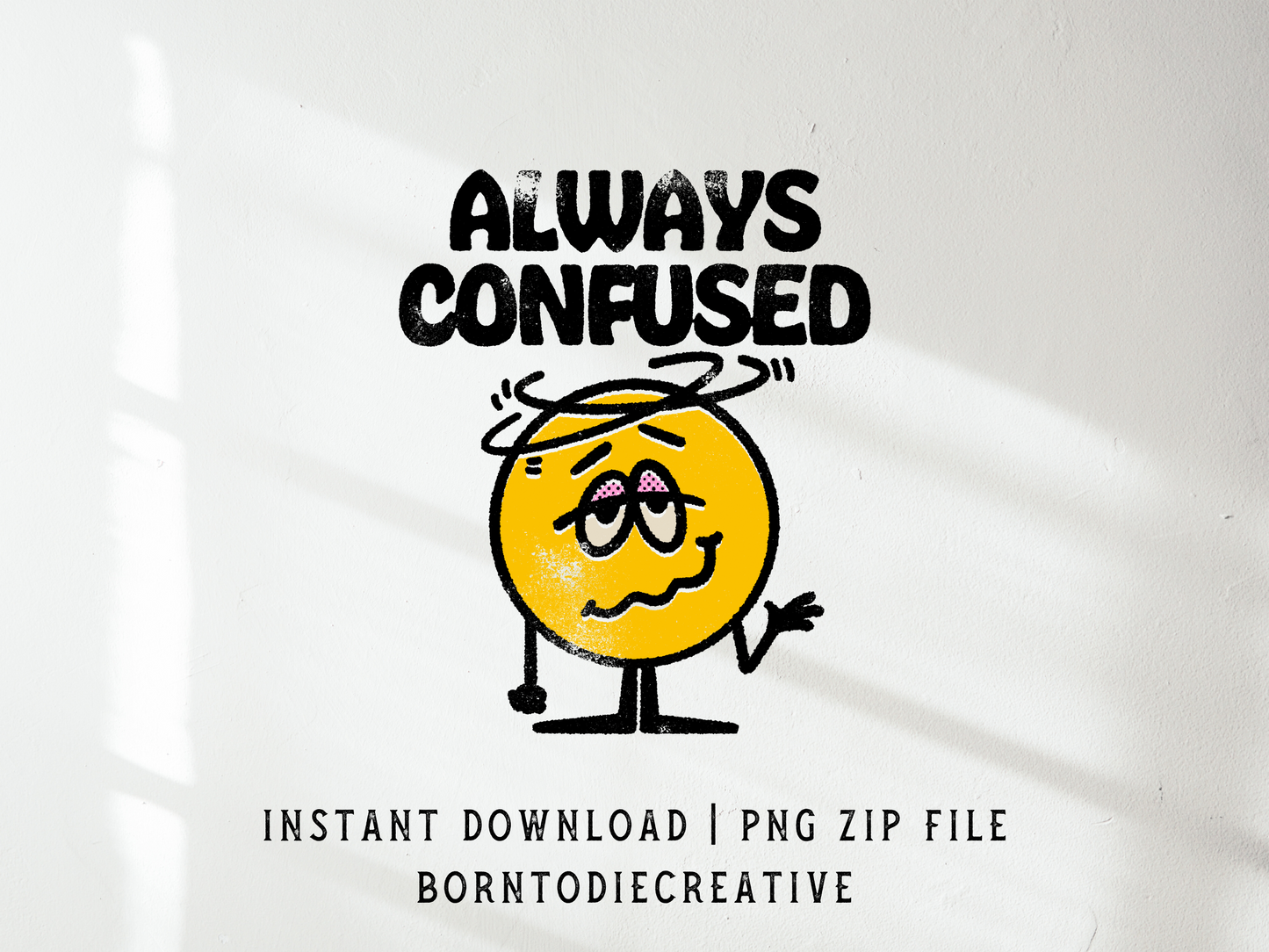 Always Confused Funny Stoner Cartoon Sublimation Graphic Design | Instant Download | Png Zip File | Clipart Circuit Print Transfer Cut File