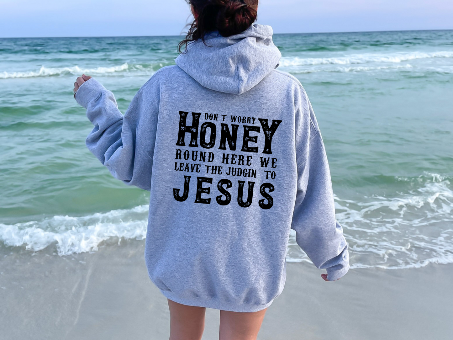 Don’t Worry Honey Round Here We Leave The Judgin To Jesus Funny Western Country Sublimation Graphic Design | Instant Download | Png Zip File | Clipart Circuit Print Transfer Cut File